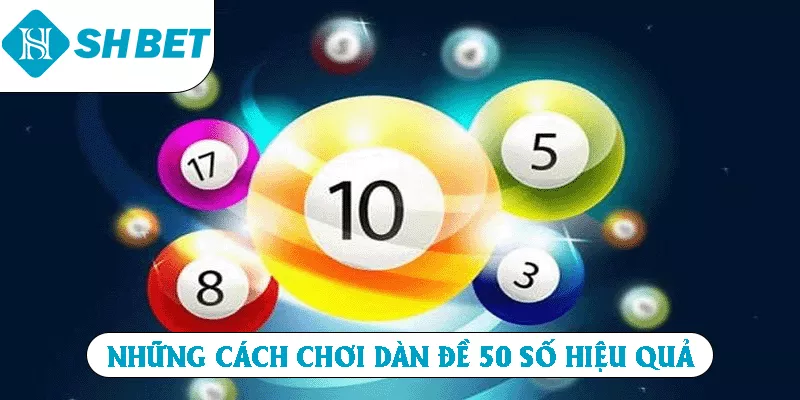 Những cách chơi dàn đề 50 số hiệu quả